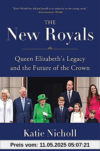 The New Royals: Queen Elizabeth's Legacy and the Future of the Crown