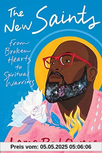 The New Saints: From Broken Hearts to Spiritual Warriors