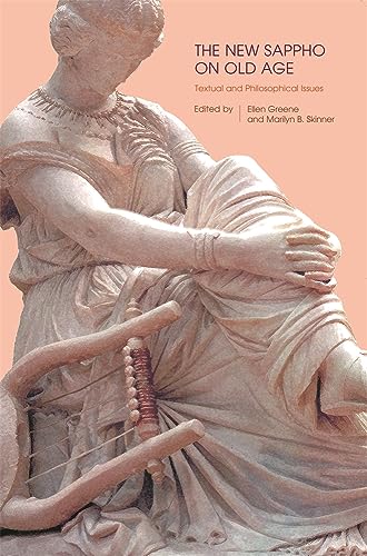 The New Sappho on Old Age: Textual and Philosophical Issues (Hellenic Studies, Band 38) von Harvard University Press