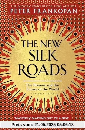 The New Silk Roads: The Present and Future of the World