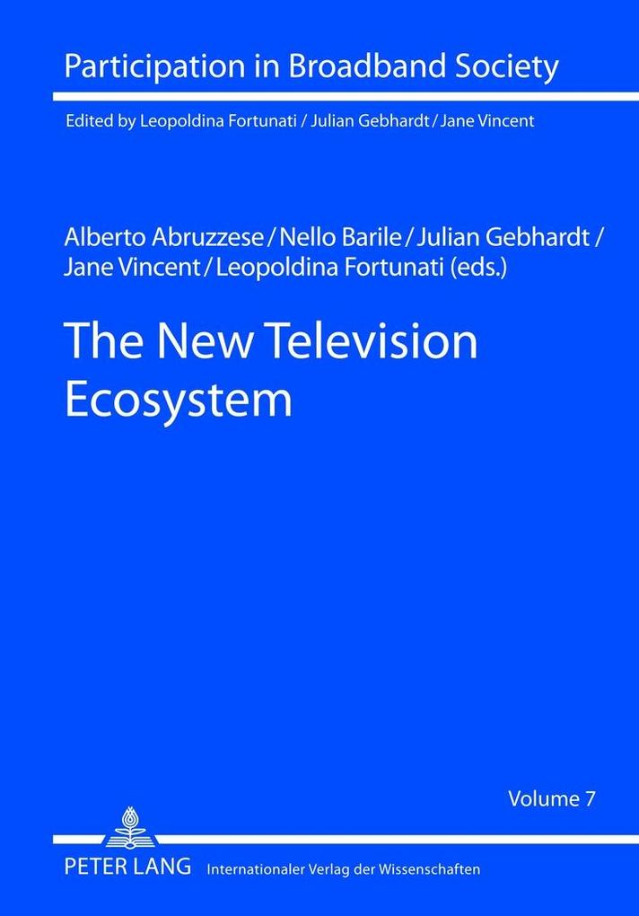 The New Television Ecosystem von Peter Lang