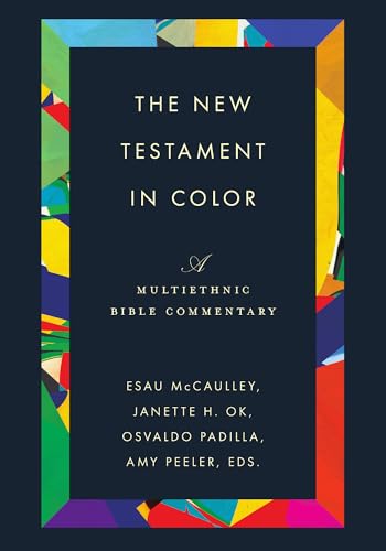 The New Testament in Color: A Multiethnic Bible Commentary von IVP Academic