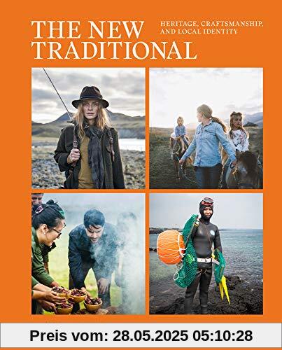 The New Traditional: Heritage, Craftmanship and Local Identity: Heritage, craftsmanship and local identity