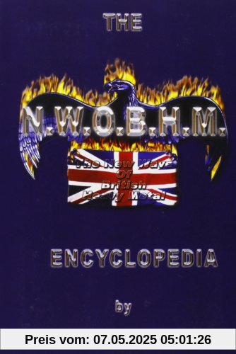 The New Wave Of British Heavy Metal Encyclopedia