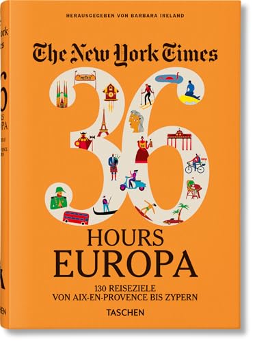 The New York Times 36 Hours. Europa, 3. Auflage