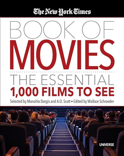 The New York Times Book of Movies: The Essential 1,000 Films to See von Universe Publishing
