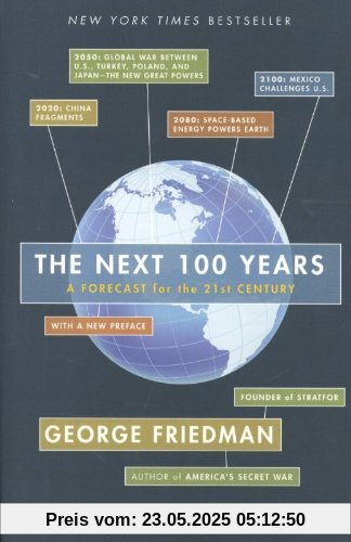 The Next 100 Years: A Forecast for the 21st Century