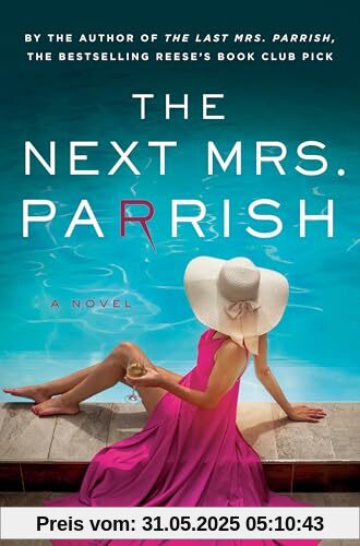 The Next Mrs. Parrish: A Novel The Next Mrs. Parrish: A Novel