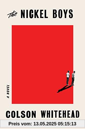 The Nickel Boys: A Novel