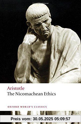 The Nicomachean Ethics (Oxford World's Classics (Paperback))