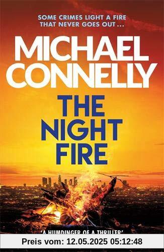 The Night Fire: The Brand New Ballard and Bosch Thriller (Ballard & Bosch 2)