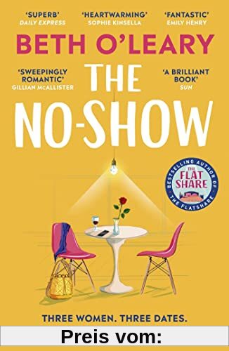 The No-Show: The instant Sunday Times bestseller, the utterly heart-warming new novel from the author of The Flatshare