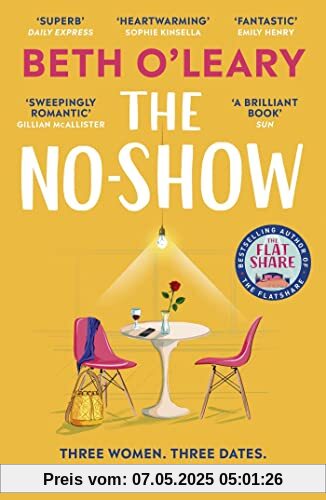 The No-Show: The instant Sunday Times bestseller, the utterly heart-warming new novel from the author of The Flatshare