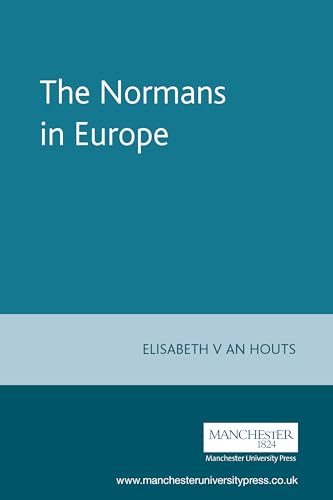 The Normans in Europe (Manchester Medieval Sources) von Manchester University Press