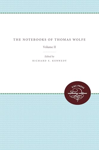 The Notebooks of Thomas Wolfe: Volume II (Unc Press Enduring Editions, Band 2) von University of North Carolina Press