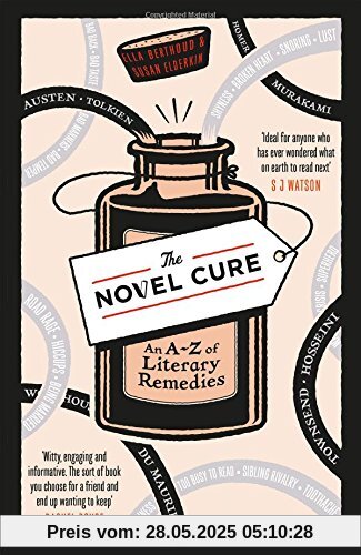 The Novel Cure: An A to Z of Literary Remedies