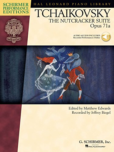 The Nutcracker Suite Op.71a (Book & Online Audio): Buch, Download (Audio) für Klavier (Schirmer Performance Editions): Schirmer Performance Editions Series von G. Schirmer