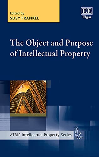 The Object and Purpose of Intellectual Property (Atrip Intellectual Property)