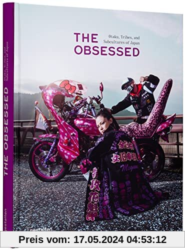 The Obsessed: Otakus, Tribes, and Subcultures of Japan: Otaku, Tribes, and Subcultures of Japan
