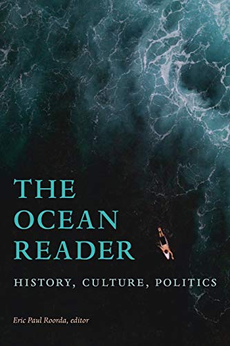 The Ocean Reader: History, Culture, Politics (World Readers)