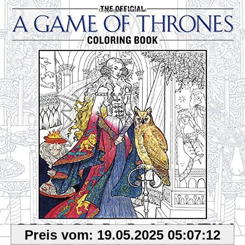 The Official A Game of Thrones Coloring Book: An Adult Coloring Book (A Song of Ice and Fire)