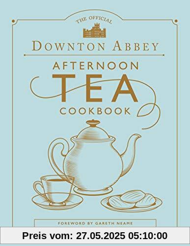 The Official Downton Abbey Afternoon Tea Cookbook