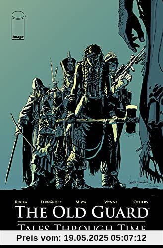 The Old Guard: Tales Through Time (Old Guard, 1)