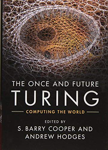 The Once and Future Turing: Computing the World