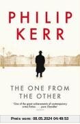 The One from the Other: A Bernie Gunther Mystery (Bernie Gunther Mystery 4)