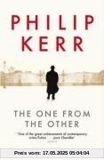 The One from the Other: A Bernie Gunther Mystery (Bernie Gunther Mystery 4)