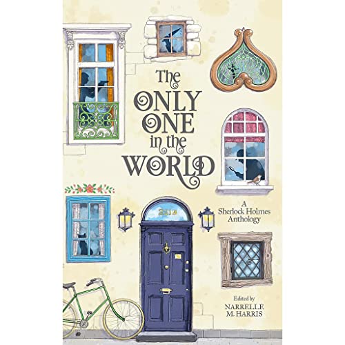 The Only One in the World: A Sherlock Holmes Anthology