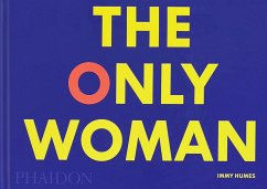 The Only Woman von Phaidon Press / Phaidon, Berlin