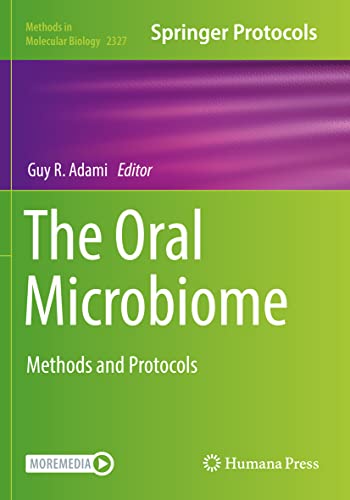 The Oral Microbiome: Methods and Protocols (Methods in Molecular Biology, Band 2327)