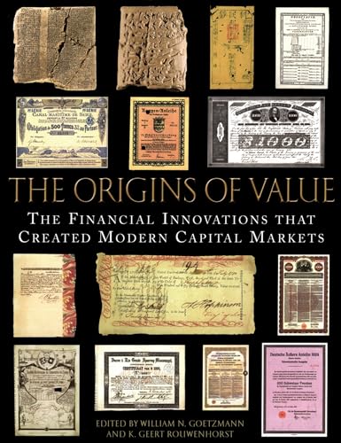 The Origins of Value: The Financial Innovations that Created Modern Capital Markets