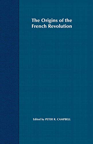 The Origins of the French Revolution (Problems in Focus)