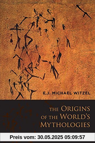 The Origins of the World's Mythologies The Origins of the World's Mythologies