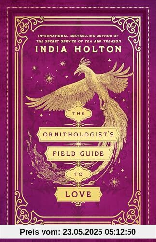 The Ornithologist's Field Guide to Love (Love's Academic, Band 1)