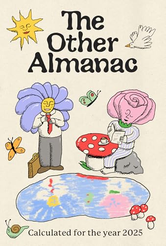The Other Almanac: Calculated for the Year 2025 (The Other Almanac, 2) von OR Books