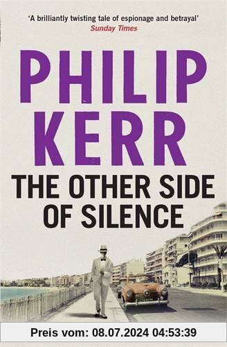 The Other Side of Silence (Bernie Gunther 11)