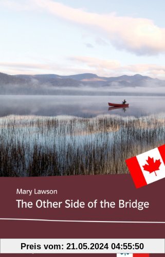 The Other Side of the Bridge (C1): Englische Lektüre ab dem 6. Lernjahr