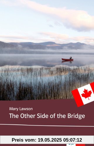 The Other Side of the Bridge (C1): Englische Lektüre ab dem 6. Lernjahr