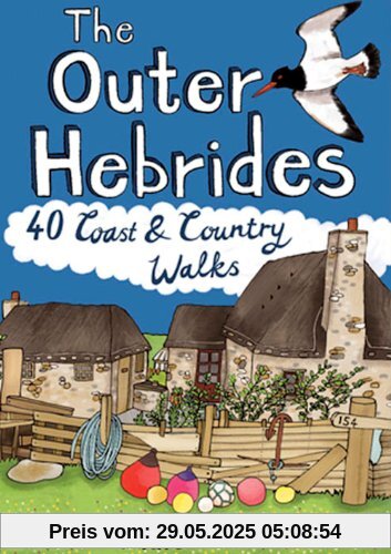 The Outer Hebrides: 40 Coast & Country Walks