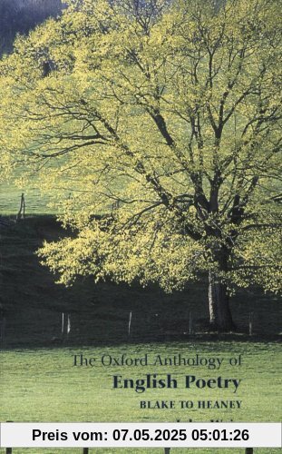 The Oxford Anthology Of English Poetry: Volume II: Blake to Heaney: 002 The Oxford Anthology Of English Poetry: Volume II: Blake to Heaney: 002