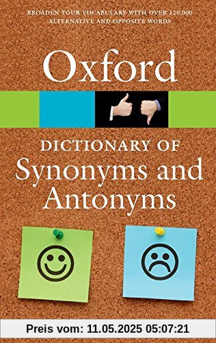 The Oxford Dictionary of Synonyms and Antonyms (Oxford Paperback Reference)