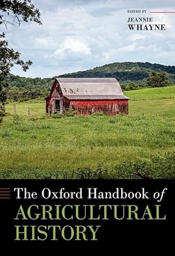The Oxford Handbook of Agricultural History (Oxford Handbooks)