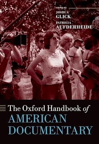 The Oxford Handbook of American Documentary (Oxford Handbooks) von Oxford University Press Inc