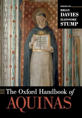 The Oxford Handbook of Aquinas (Oxford Handbooks) von Oxford University Press, USA