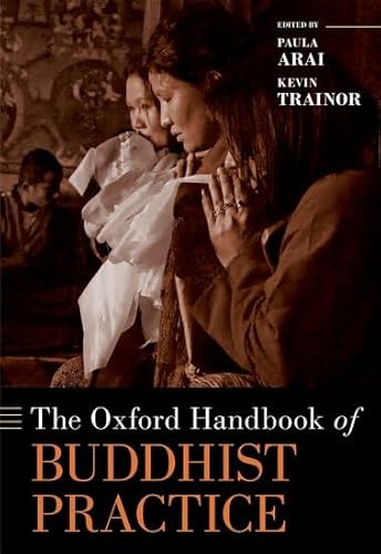 The Oxford Handbook of Buddhist Practice (Oxford Handbooks) von Oxford University Press Inc