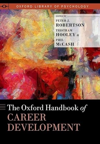 The Oxford Handbook of Career Development (Oxford Library of Psychology) von Oxford University Press Inc