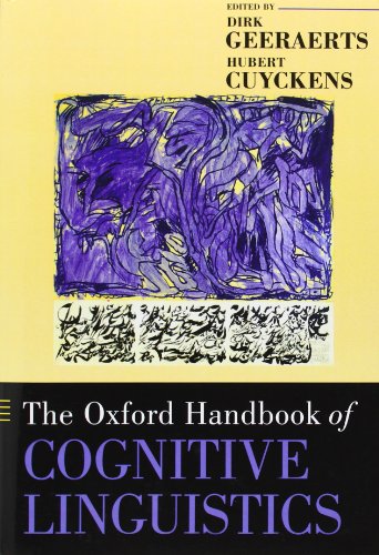 The Oxford Handbook of Cognitive Linguistics (Oxford Handbooks)